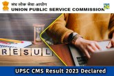 UPSC CMS Result 2023