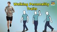 Walking personality traits test, fast walker personality, walking personality test, a man who walks fast psychology, the way a person walks is called, types of walking styles, Walking Personality Traits,