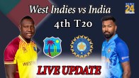 WI vs IND 4th T20I Live Update