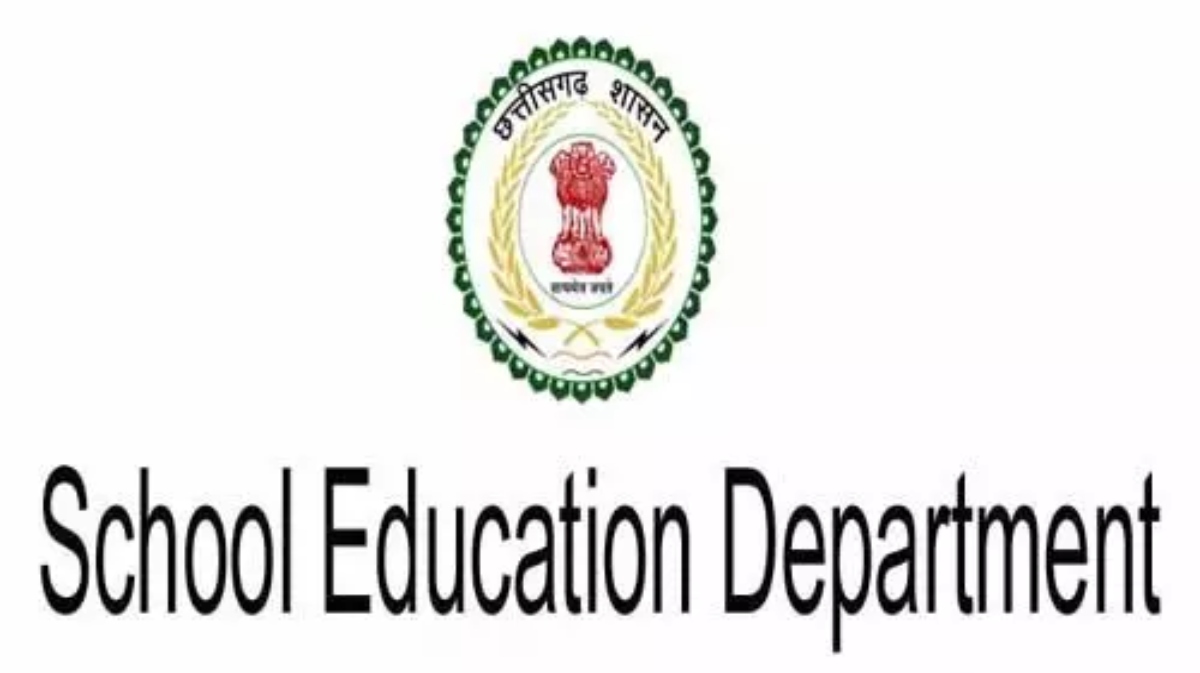 Chhattisgarh education department, Chhattisgarh government, Chhattisgarh News, Raipur news