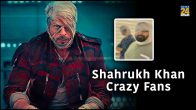 Shahrukh Khan Crazy Fans