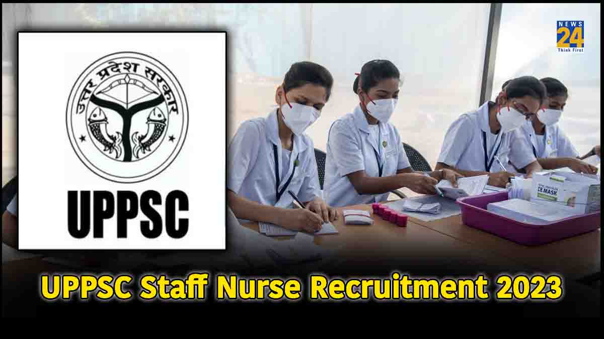 UPPSC Staff Nurse Recruitment 2023