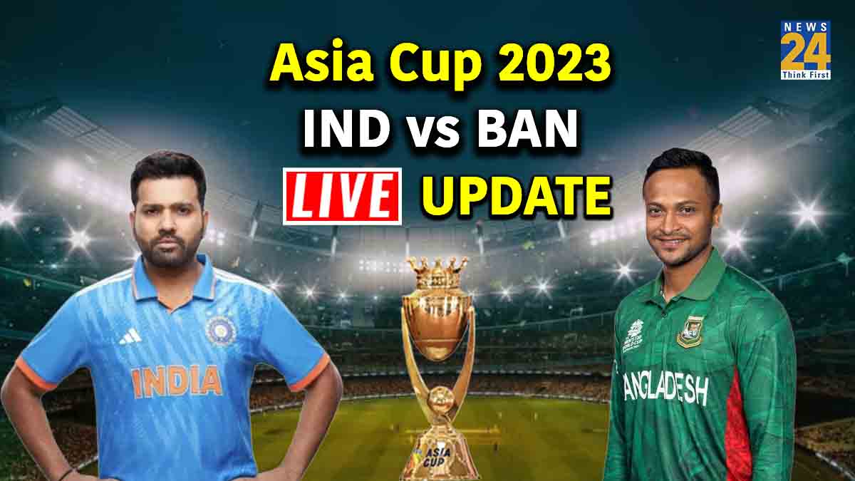 Asia Cup 2023 India vs Bangladesh