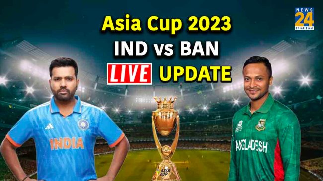 Asia Cup 2023 India vs Bangladesh Asia Cup 2023 India vs Bangladesh