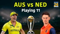 AUS vs NED Australia OPt to bat May Upset see Playing 11 ODI World Cup 2023