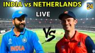 IND vs NED Live Score Updates World Cup 2023 Bengaluru Live Match Streaming Star Sports