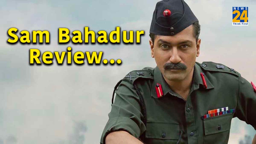 Sam Bahadur FIRST Review
