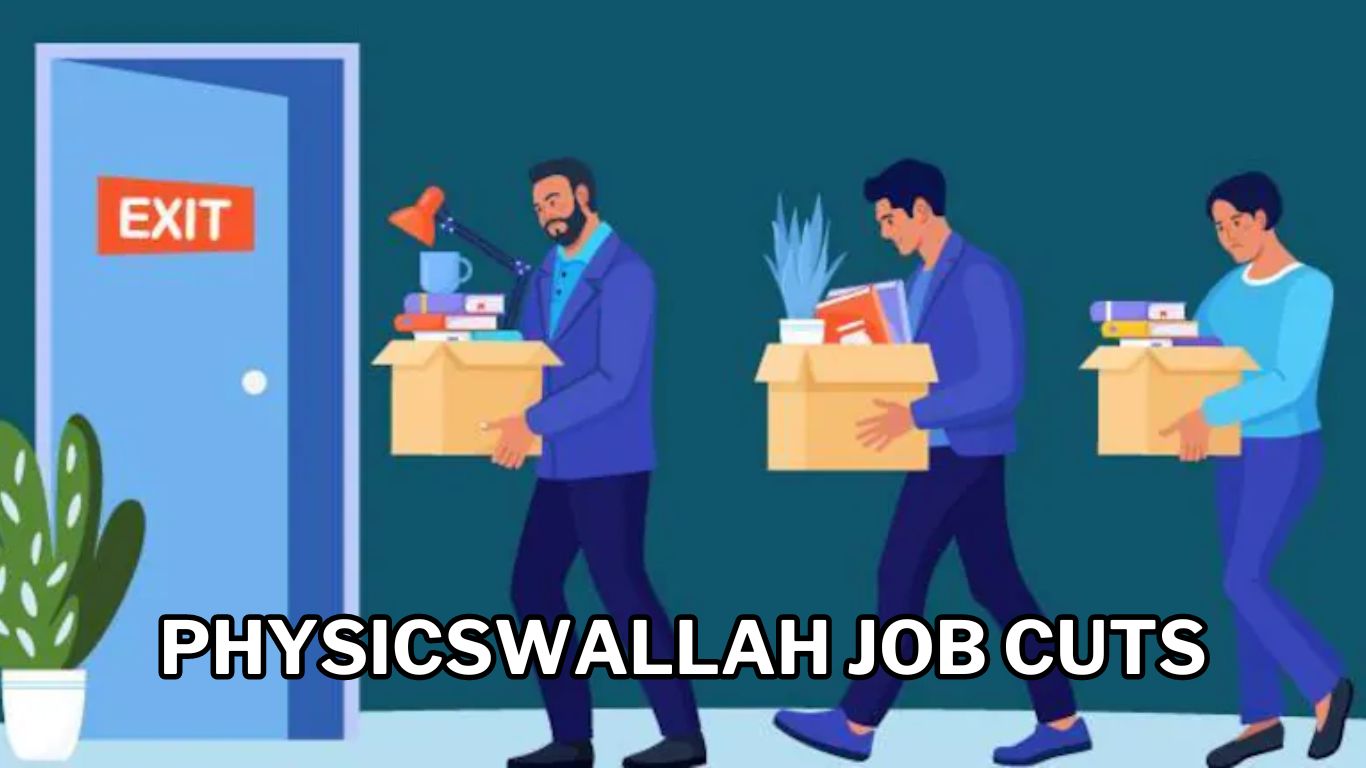 Physicswallah Job Cuts