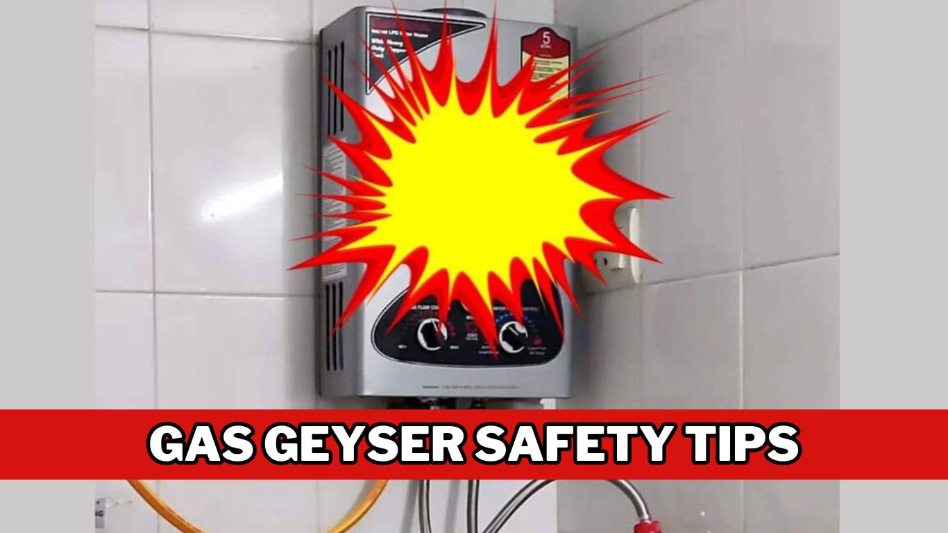Gas Geyser Safety Tips