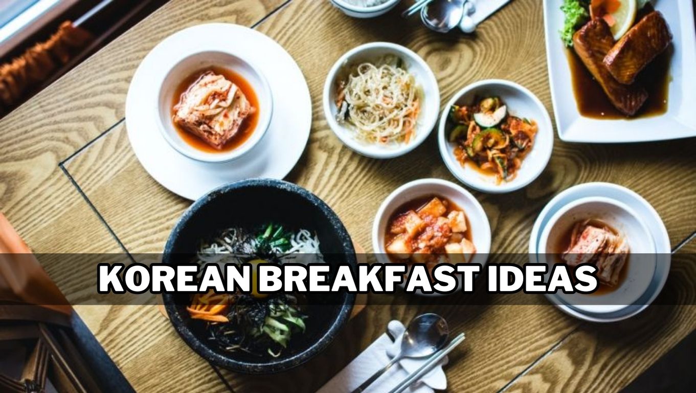 4 Best Korean Breakfast