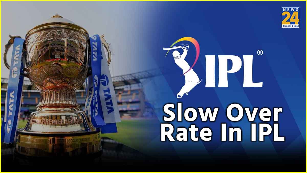 Slow Over Rate In IPL