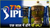 Two IPL in one Year Speculations Chairman Arun Dhumal Update on T10 League