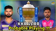 KKR vs RR Probable Playing 11 Kolkata Knight Riders Rajasthan Royals Eden Gardens