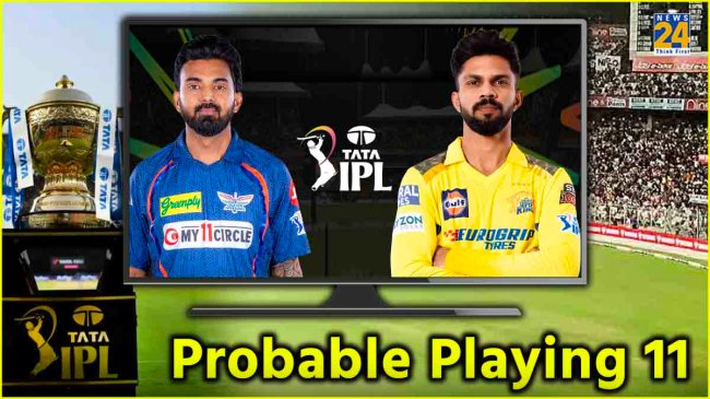 LSG vs CSK Probable Playing 11 LSG vs CSK Probable Playing 11 Lucknow Super Giants Chennai Super Kings Mayank Yadav Matheesha Pathirana