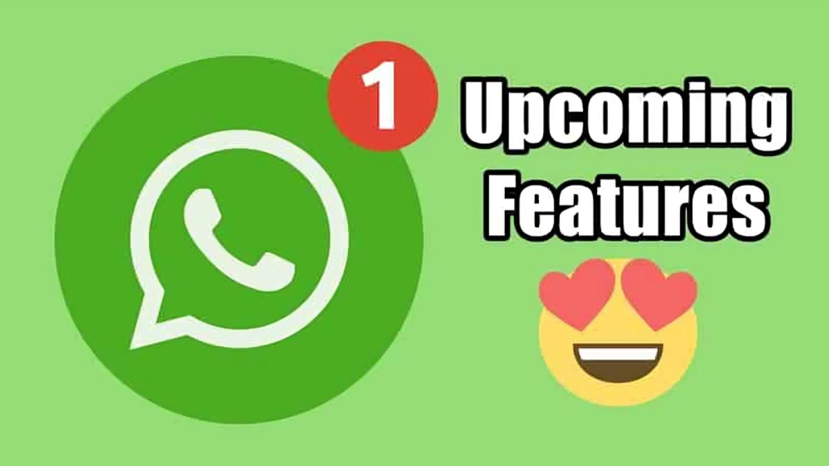 WhatsApp New Upcoming Features