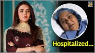 Jasmin Bhasin Mother Hospitalized