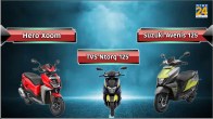 Hero Xoom Combat edition TVS Ntorq 125 Suzuki Avenis 125
