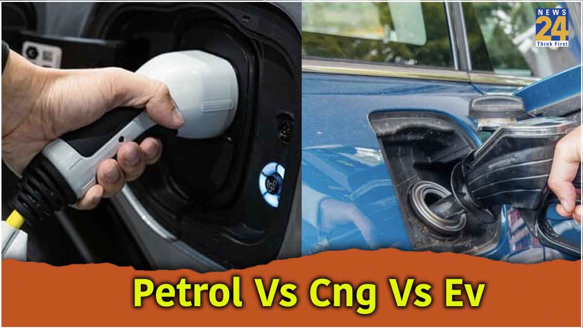 Petrol Vs Cng Vs Ev