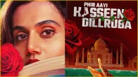 Phir Aayi Hasseen Dillruba Release Date