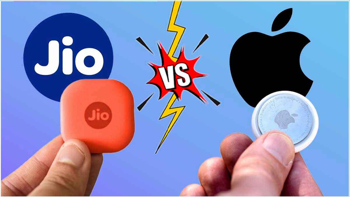JioTag Air vs Apple AirTag : ब्लूटूथ या नेटवर्क कनेक्टिविटी, दोनों में कौन है ज्यादा दमदार?