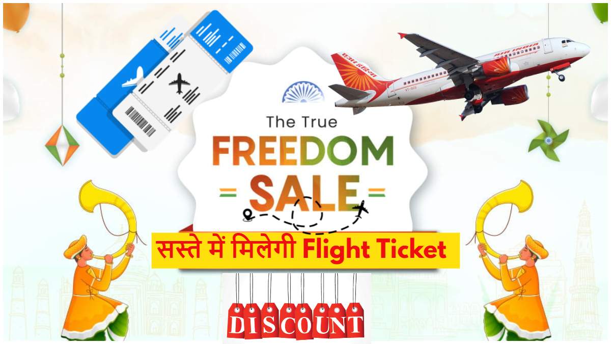Freedom Sale 2024 air india Flight Ticket Offers