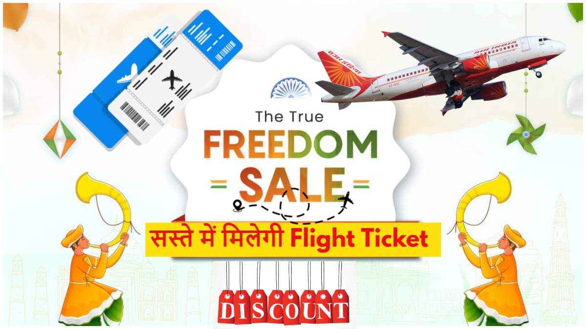 Freedom Sale 2024 air india Flight Ticket Offers