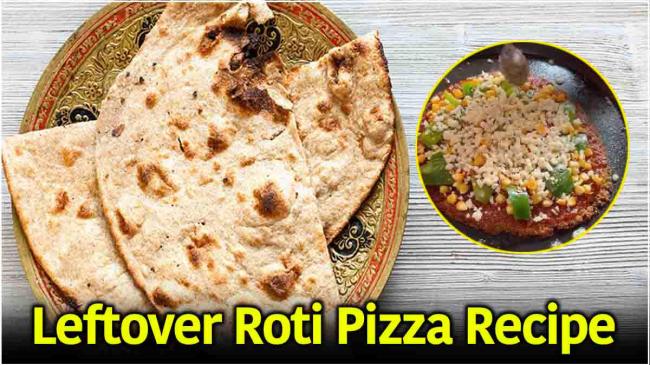 Leftover Roti Pizza Recipe