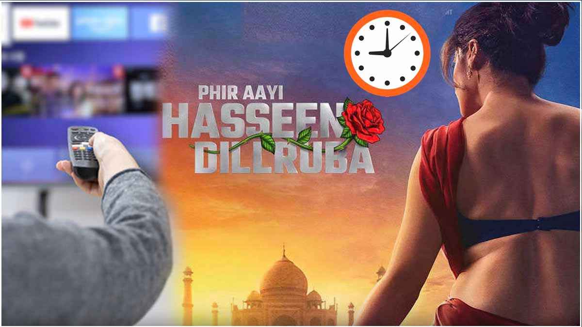 Phir Aayi Hasseen Dillruba OTT Release