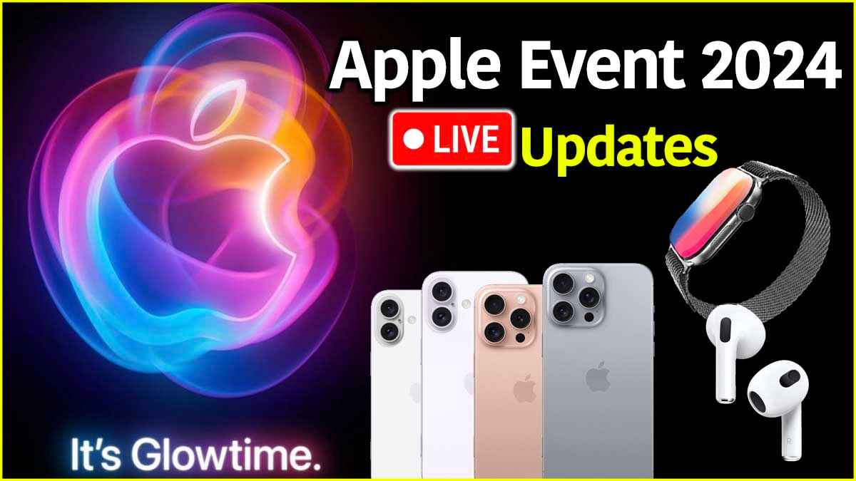 Apple Event 2024 Live Updates Apple Event 2024 Live Updates It's Glowtime iphone 16 series apple watch airpods price specs features