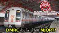 Delhi Metro MJQRT