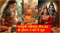 hartalika teej vrat 2024 health tips to remember during pregnancy