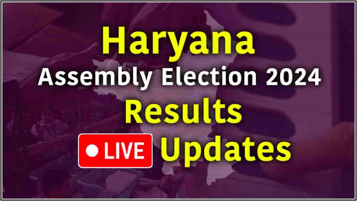 Haryana Assembly Election 2024 Results Live Updates