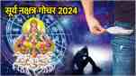 Surya Nakshatra Gochar 2024