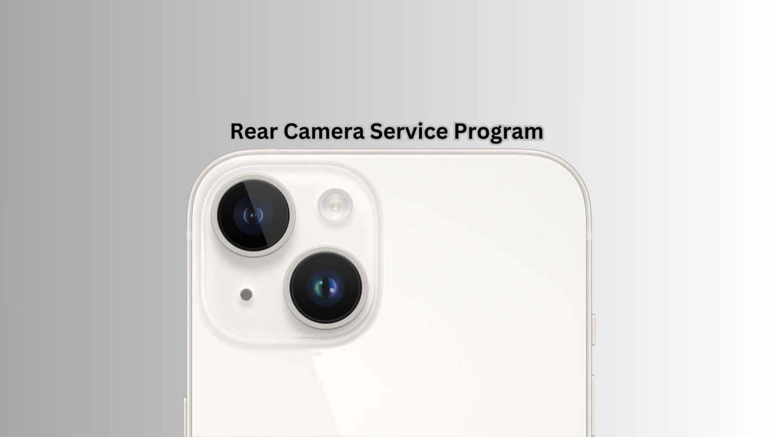 Apple iPhone 14 Plus Camera Fix Free Service Program