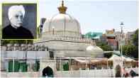 Ajmer Dargah News Who Was Har Bilas Sarda