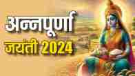 Annapurna Jayanti 2024