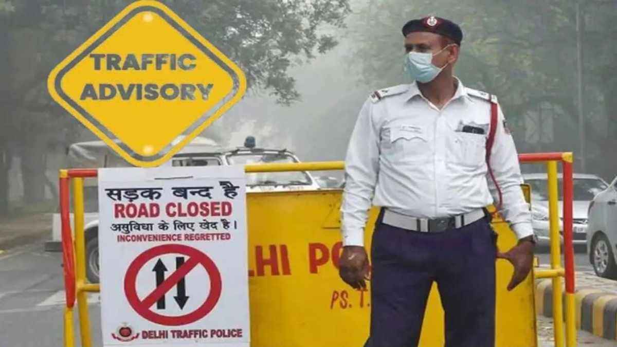 दिल्ली वाले ध्यान दें! PM मोदी की रैली पर आज बंद रहेंगी ये सड़कें, पुलिस ने जारी की एडवाइजरी
