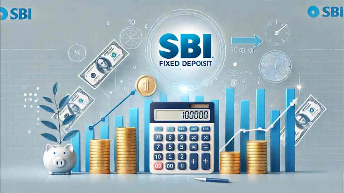 SBI Fixed Deposit 10 लाख का निवेश मैच्योरिटी कैलकुलेशन