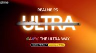 Realme P3 5G or Realme P3 Ultra 5G Launch Date