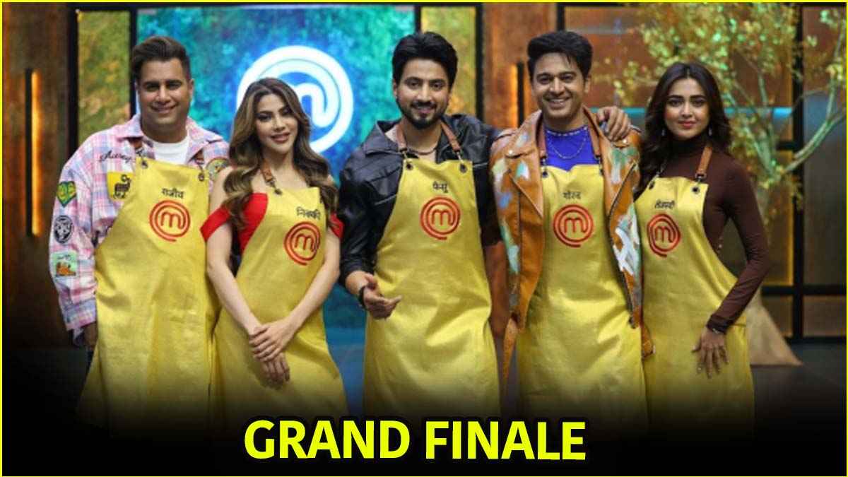 Celebrity MasterChef का आज होगा ग्रैंड फिनाले, कब और कहां देख सकते हैं शो? कितनी होगी प्राइज मनी?
