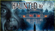 Haunted 3D Ghosts of The Past