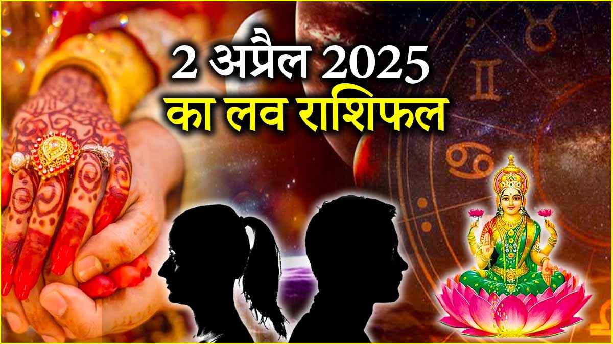Love Rashifal 2 April 2025