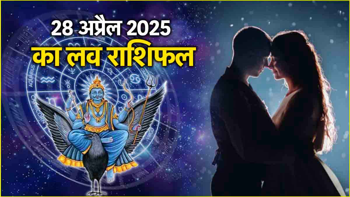 Love Rashifal 28 April 2025