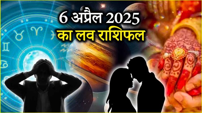 Love Rashifal 6 April 2025
