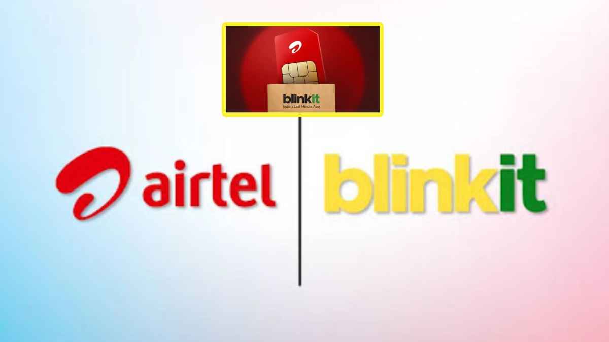 Blinkit से मिनटों में मिलेगी Airtel की 5G सिम, कहां-कहां शुरू हुई सुविधा?