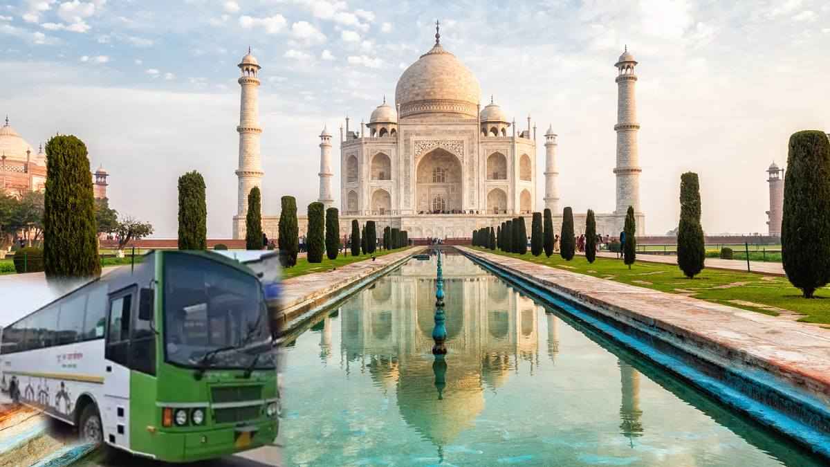 एयरपोर्ट से सीधा ताजमहल तक, दिल्ली से आगरा के लिए शुरू हुई लग्जरी बस सेवा