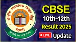 CBSE 10th-12th Result 2025 LIVE Update