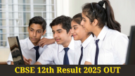 CBSE 12th Result 2025 OUT