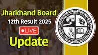 Jharkhand Board 12th Result 2025 LIVE Update