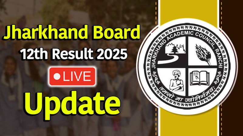 Jharkhand Board 12th Result 2025 LIVE Update